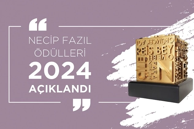 2024 Necip Fazıl Ödülleri açıklandı