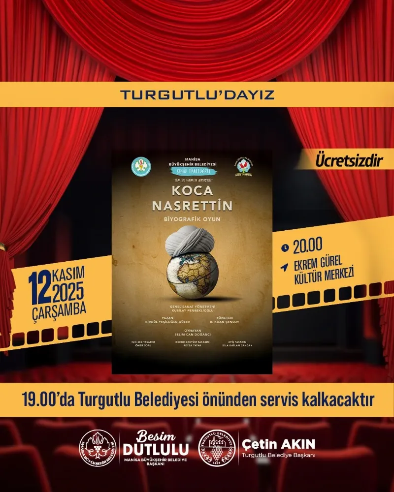‘Koca Nasrettin’ Turgutlu’da Tiyatroseverlerle Buluşacak